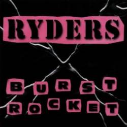 The Ryders : Burst Rocket